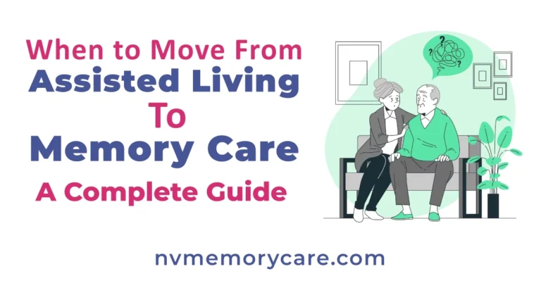 when to move from assisted living to memory care: Complete Guide